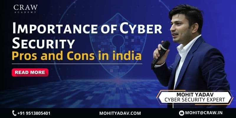 Importance of Cyber Security: Pros and Cons in India