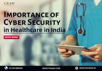 Importance of Cyber Security in Healthcare in India